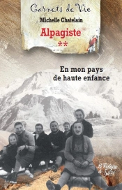 Alpagiste T2 - En Mon Pays De Haute Enfance
