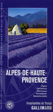 Alpes-De-Haute-Provence ; Digne, Castellane, Sisteron, Manosque