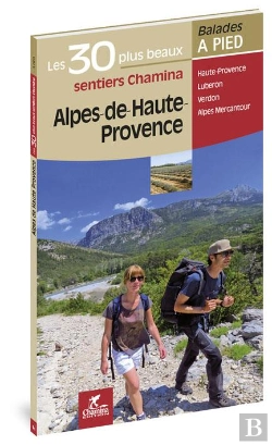 Bertrand.pt - Alpes De Haute Provence Les 30 Plus Beaux Sentiers