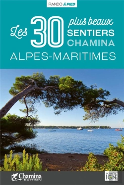 Bertrand.pt - Alpes-Maritimes : Les 30 Plus Beaux Sentiers