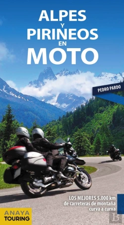 Bertrand.pt - Alpes Y Pirineos En Moto