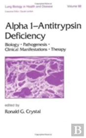 Alpha 1 - Antitrypsin Deficiency