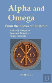 Alpha And Omega - From The Books Of The Bible