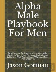 Alpha Male Playbook For Men