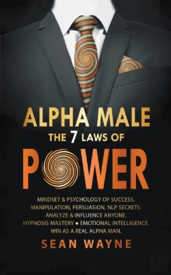 Bertrand.pt - Alpha Male The 7 Laws Of Power