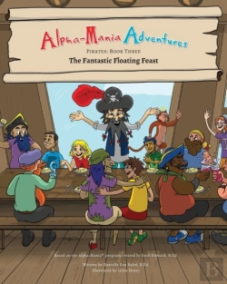Bertrand.pt - Alpha-Mania Adventures: The Fantastic Floating Feast: An Alliteration Book