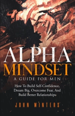 Bertrand.pt - Alpha Mindset -A Guide For Men
