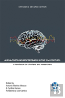 Alpha-Theta Neurofeedback In The 21st Century