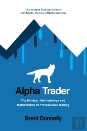 Alpha Trader: The Mindset, Methodology A