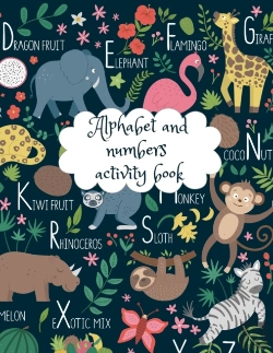Bertrand.pt - Alphabet And Numbers Activity Book