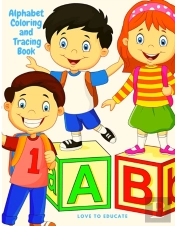 Alphabet Coloring And Tracing Book - Educative Alphabet Handwriting Practice Workbook For Kids, Preschool Writing
