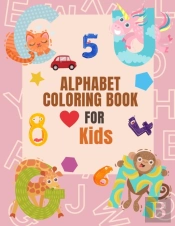 Alphabet Coloring Book Coloring Book For Kids
