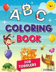Alphabet Coloring Book For Kids Ages 2-4