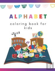 Alphabet. Coloring Book For Kids