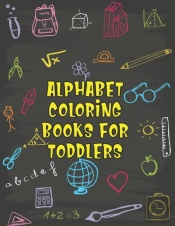 Alphabet Coloring Books For Toddlers: Al