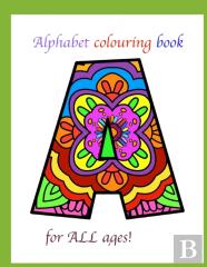 Alphabet Colouring Book For All Ages