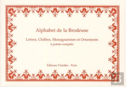 Bertrand.pt - Alphabet De La Brodeuse ; Lettres, Chiffres, Monogrammes Et Ornements À Points Comptés