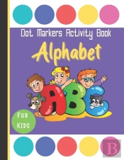 Alphabet Dot Markers Activity Book For Kids