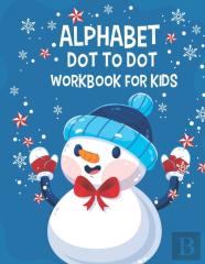 Alphabet Dot To Dot Workbook For Kids
