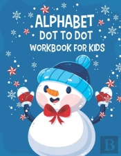 Alphabet Dot To Dot Workbook For Kids