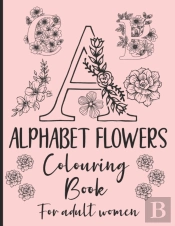 Alphabet Flowers Colouring Book