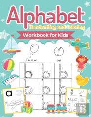 Alphabet Handwriting And Coloring Workbook For Kids