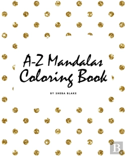 Bertrand.pt - Alphabet Mandalas Coloring Book For Children (8x10 Coloring Book / Activity Book)