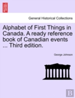Bertrand.pt - Alphabet Of First Things In Canada. A Re