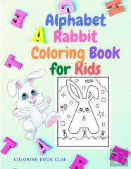 Alphabet Rabbit Coloring Book For Toddlers