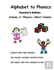 Alphabet To Phonics, Teacher'S Edition,