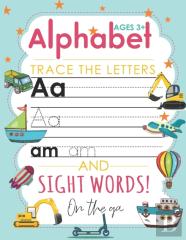 Alphabet Trace The Letters And Sight Words On The Ga
