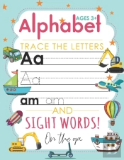 Alphabet Trace The Letters And Sight Words On The Ga