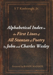 Alphabetical Index To The First Lines Of All Stanzas Of Poetry By John And Charles Wesley