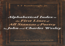 Alphabetical Index To The First Lines Of All Stanzas Of Poetry By John And Charles Wesley