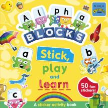 Alphablocks Stick, Play And Learn: A Sticker Activity Book