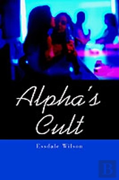 Alpha'S Cult