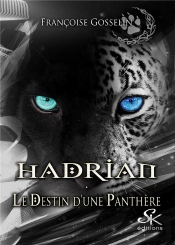 Alphas Tome 3 : Hadrian, Le Destin D'Une Panthère