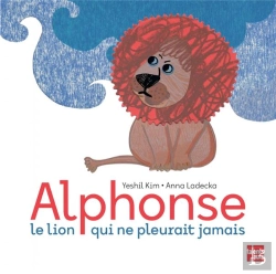 Bertrand.pt - Alphonse, Le Lion Qui Ne Pleurait Jamais