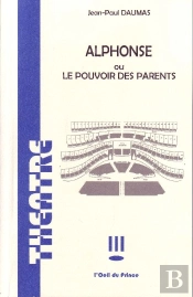 Alphonse Ou Le Pouvoir Des Parents
