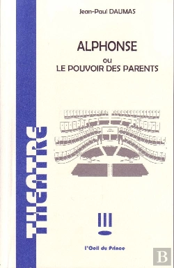 Bertrand.pt - Alphonse Ou Le Pouvoir Des Parents