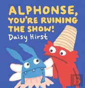 Alphonse, You'Re Ruining The Show!
