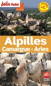 Alpilles Camargue Arles 2014 Petit Fute + Numerique