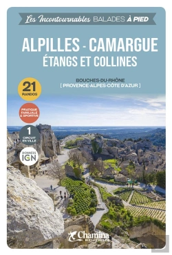 Bertrand.pt - Alpilles - Camargue : Étangs Et Collines
