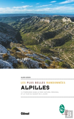 Bertrand.pt - Alpilles, Les Plus Belles Randonnées ; Itinéraires À La Journée Et Tour Du Parc