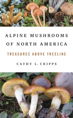 Bertrand.pt - Alpine Mushrooms Of North America
