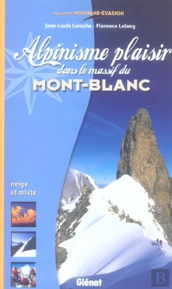 Bertrand.pt - Alpinisme Plaisir Dans Le Massif Du Mont-Blanc