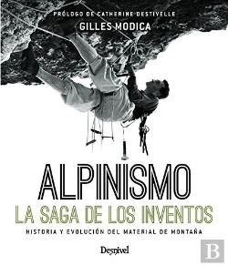 Bertrand.pt - Alpinismo, La Saga De Los Inventos