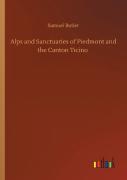 Alps And Sanctuaries Of Piedmont And The Canton Ticino