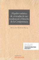 Alquiler Turístico De Viviendas De Uso Residencial Y Derecho De La Competencia (Papel + E-Book)