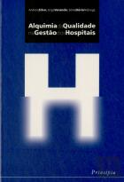Alquimia da Qualidade na Gestão dos Hospitais